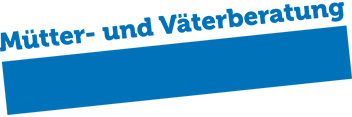Mütter und Väterberatung